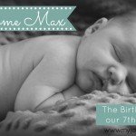 Max’s Birth