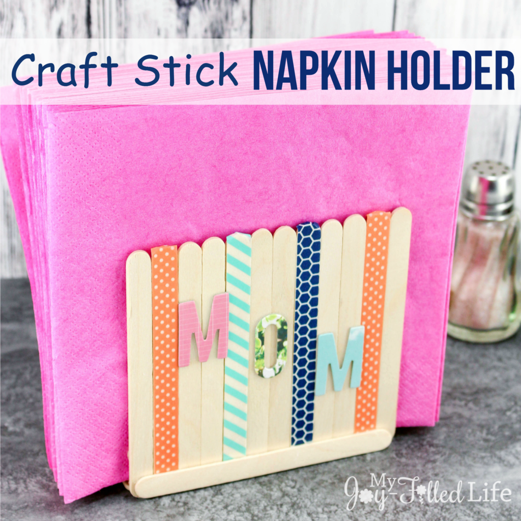 Craft Stick Napkin Holder My JoyFilled Life