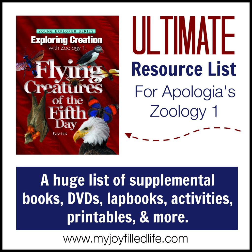 Ultimate Resource List for Apologia's Zoology 1 - A huge list of supplemental books, DVDs, lapbooks, activities, printables, and more.