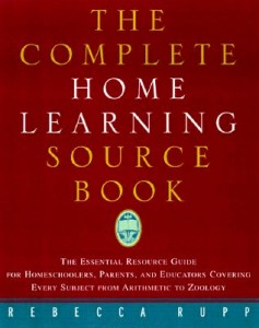 The-Complete-Home-Learning-Source-Book-Rupp-Rebecca-9780609801093