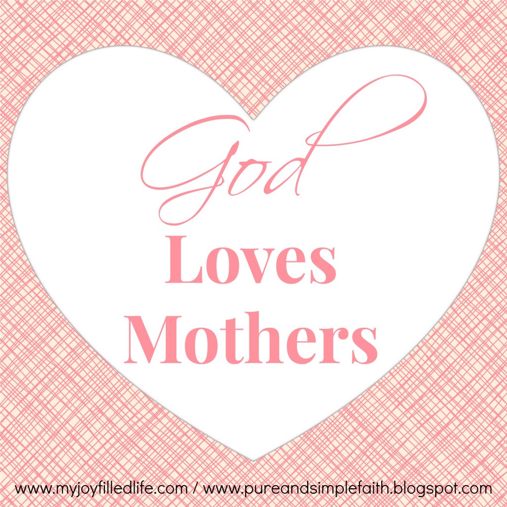God Loves Mothers