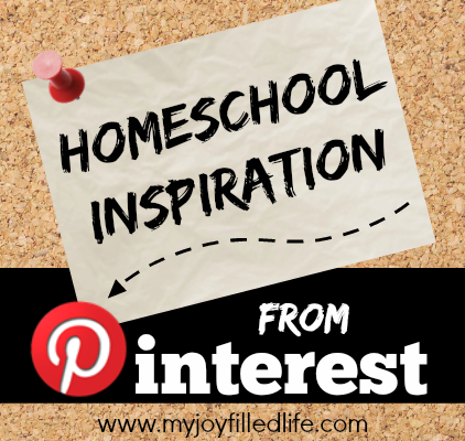 Homeschool Inspiration from Pinterest