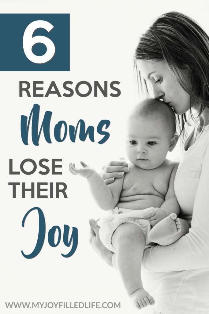 Have you lost your joy as a mom? It can happen so easily, and often we don't even know we have lost our joy! What are some reasons that Moms lose their joy? #encouragementformoms