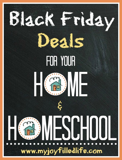 Black Friday Deals for your Home and Homeschool