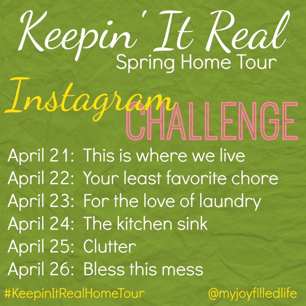 Keepin It Real Home Tour IG Challenge