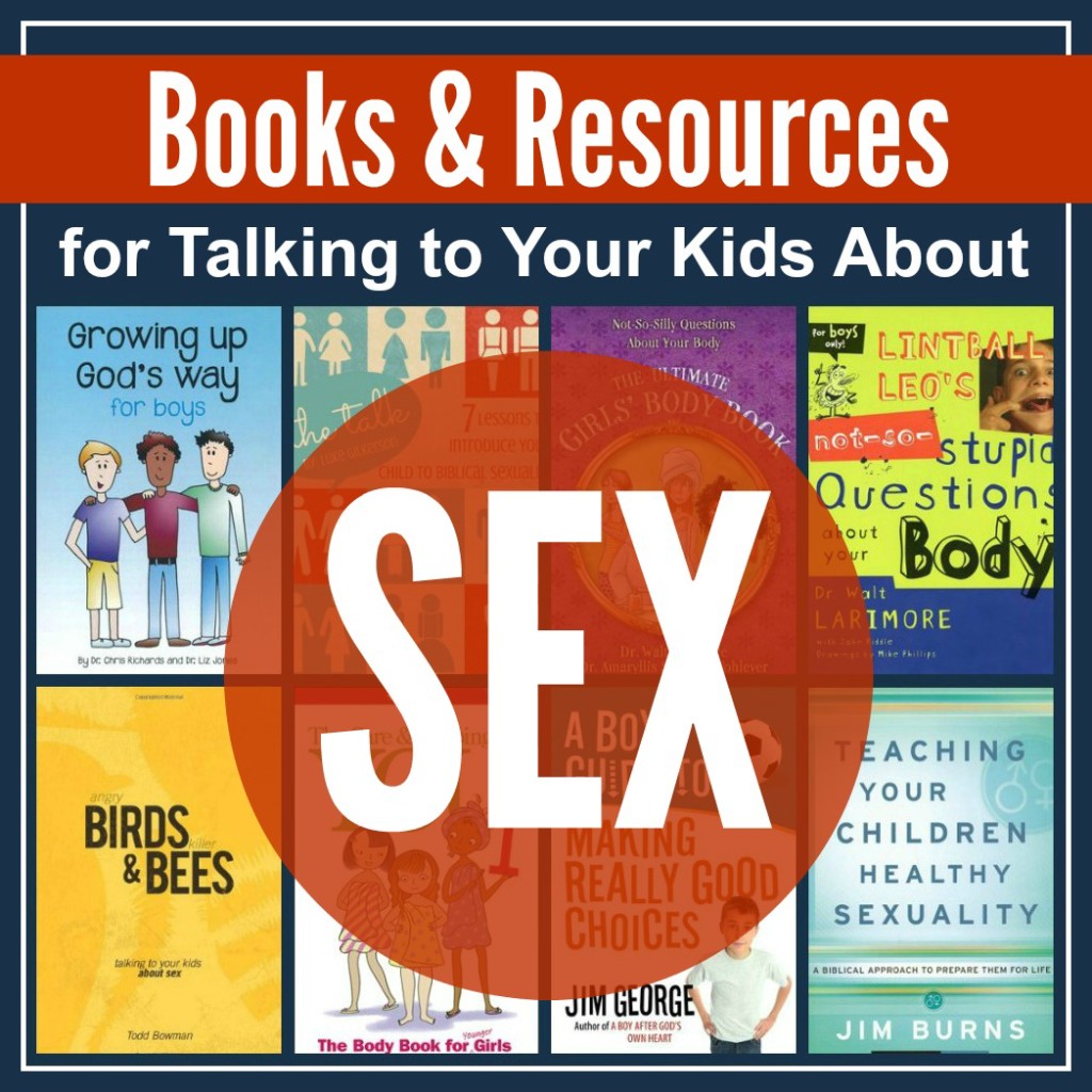 Books & Resources for Talking to Your Kids About Sex