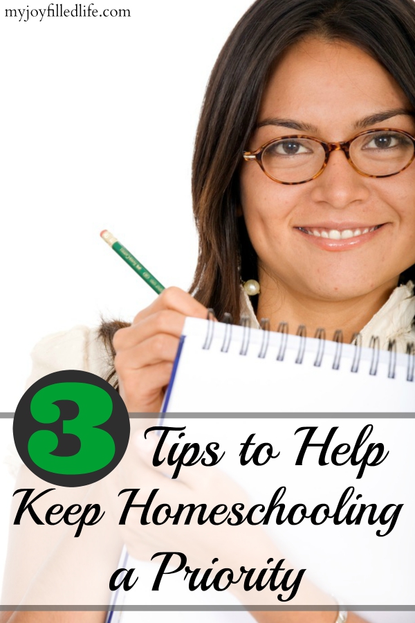 3 Tips to Help Keep Homeschooling a Priority - By Misty Leask