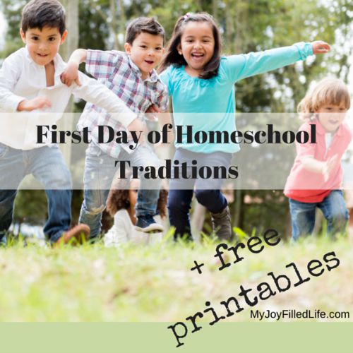 First Day Of Homeschool Traditions + Free Printables - My Joy-Filled Life