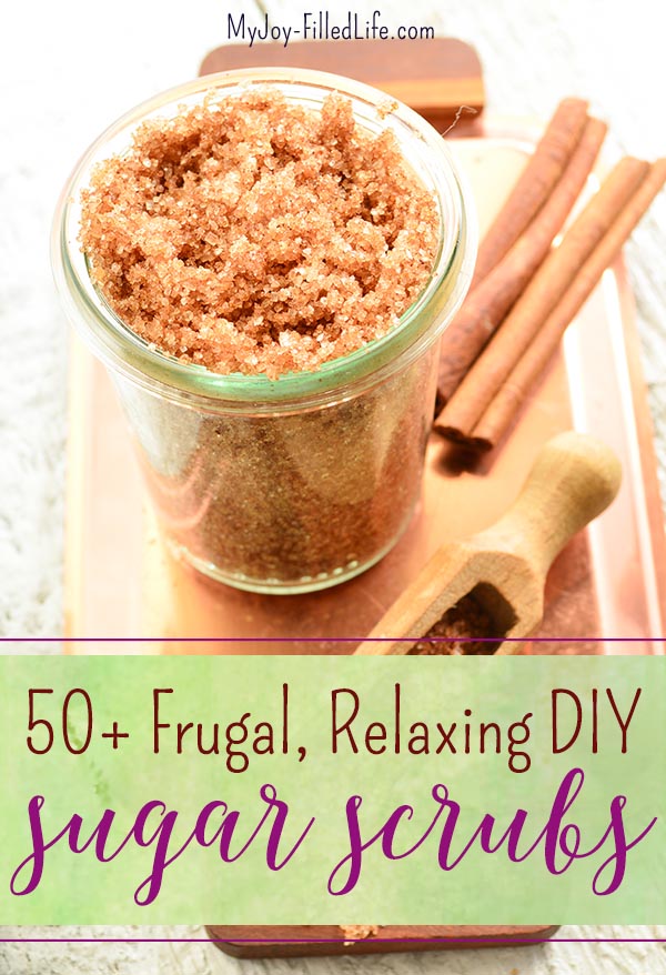 50 Frugal, Relaxing, and All Natural DIY Sugar Scrub Recipes