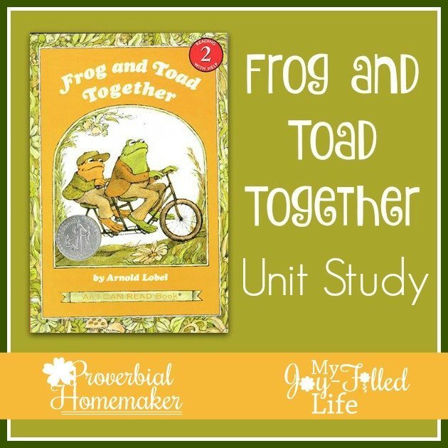 Frog and Toad Unit Study