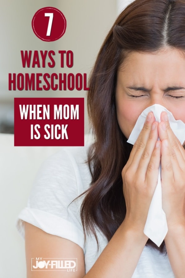 Here are simple ways that you can continue to homeschool when mom is sick. You do not have to do a normal homeschool day, but learning can still take place. #homeschoollife #homeschoolmom #homeschooltips #helpforthehomeschoolmom