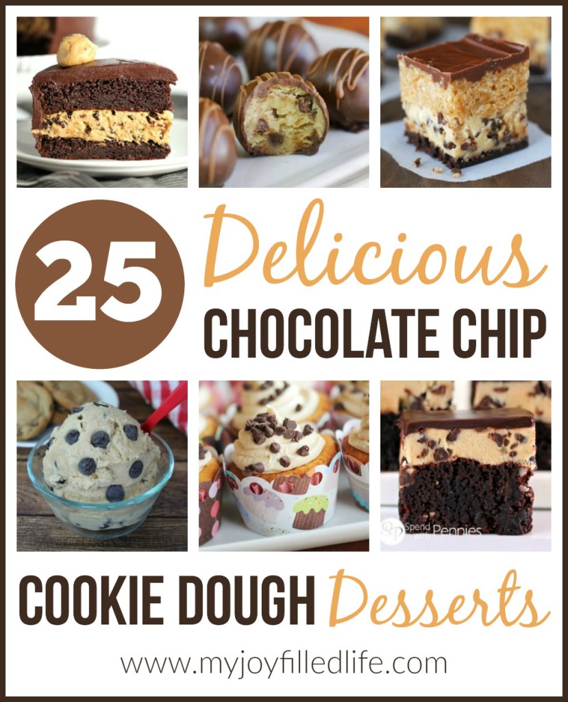 25 Delicious Chocolate Chip Cookie Dough Desserts