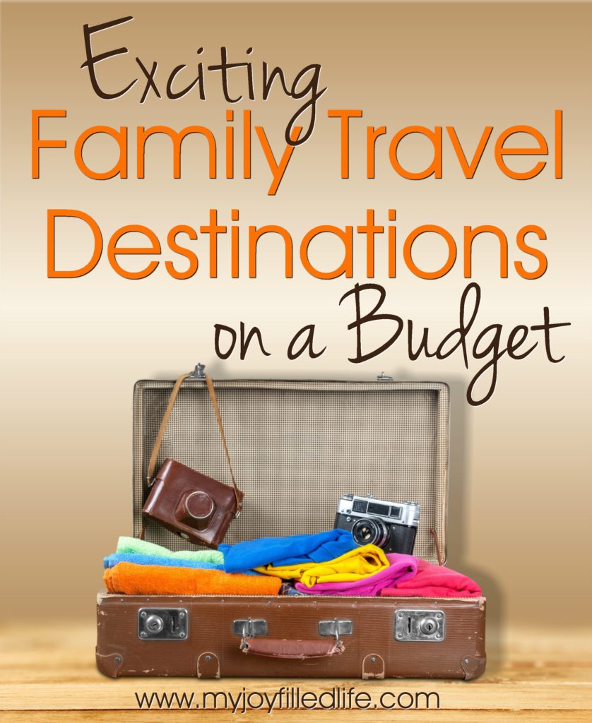 Exciting Family Travel Destinations on a Budget