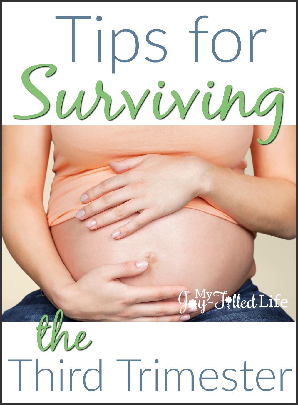 Tips for Surviving the Third Trimester
