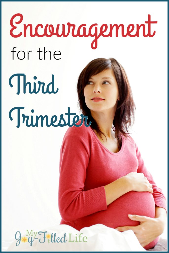 Encouragement for the Third Trimester