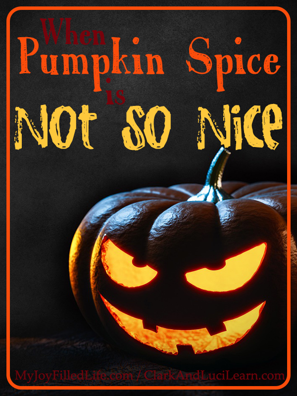 When Pumpkin Spice is Not so Nice