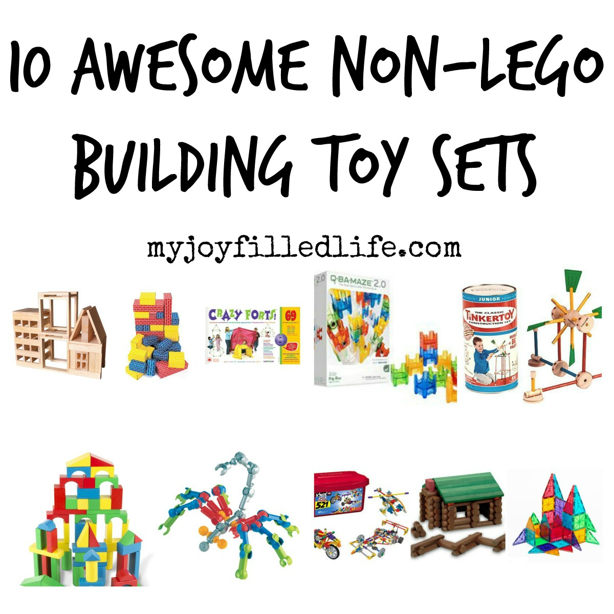 10 Awesome Non-Lego Building Toy Sets: educational gift ideas that will spark kids' creativity and other skills.