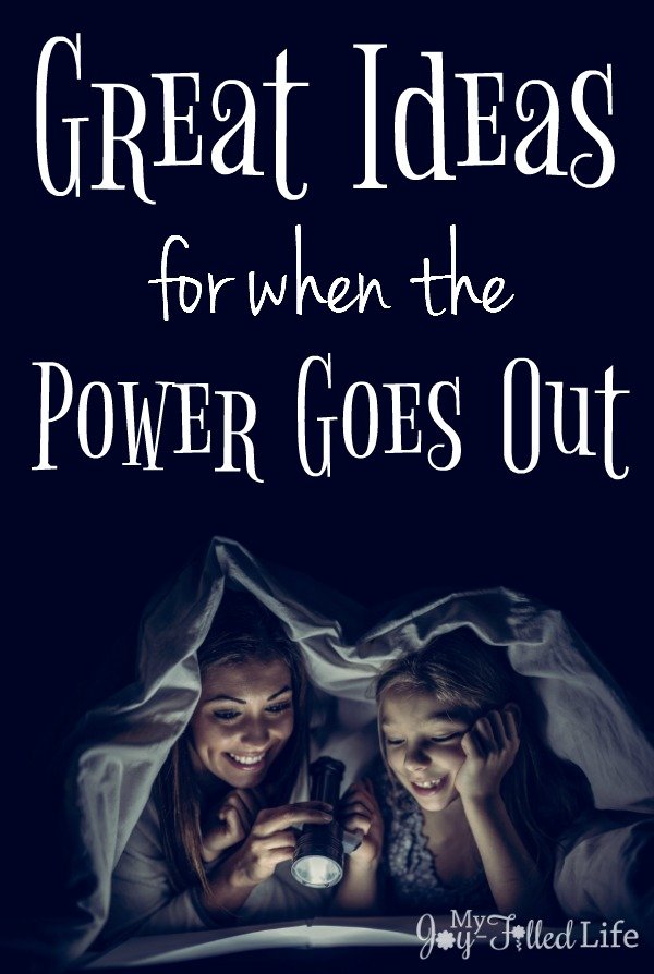 Great Ideas for When the Power Goes Out