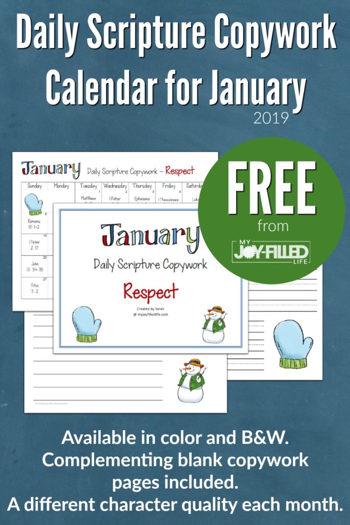 Printable scripture copywork calendar for January with the focus on RESPECT. Includes complementing blank copywork sheets. Comes in color and B&W. #copywork #scripture #charactercopywork #freeprintable #homeschoolfreebie