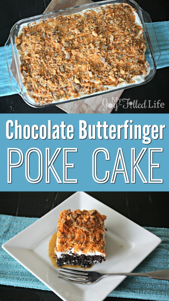 Chocolate Butterfinger Poke Cake