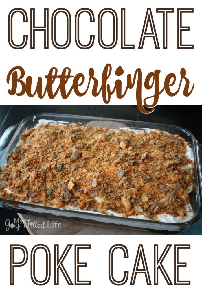 Chocolate Butterfinger Poke Cake