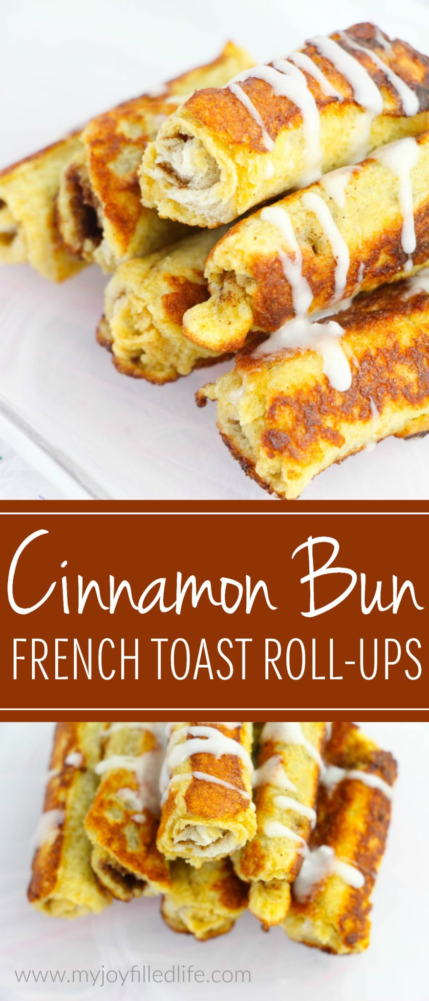 Cinnamon Bun French Toast Roll-Ups