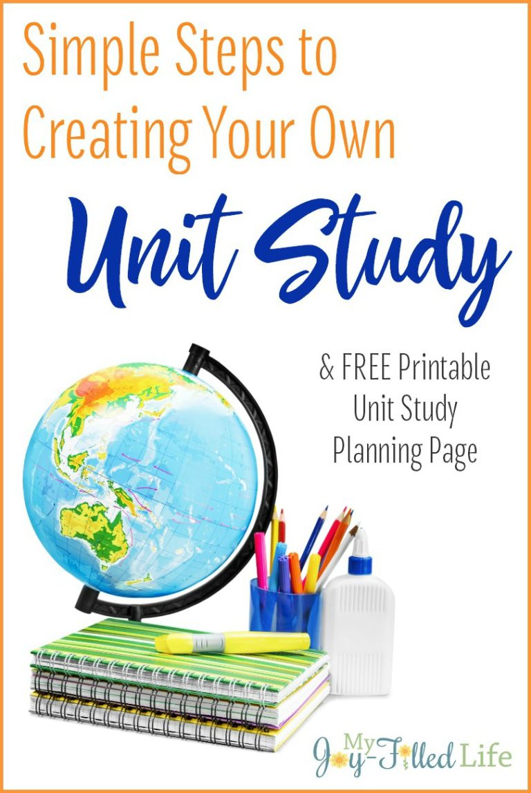 Create a Unit Study in 5 Simple Steps My JoyFilled Life