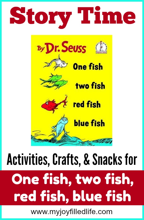 One Fish, Two Fish, Red Fish, Blue Fish Story Time Activities - My