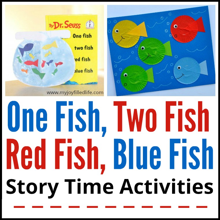 One Fish, Two Fish, Red Fish, Blue Fish Story Time Activities - My Joy