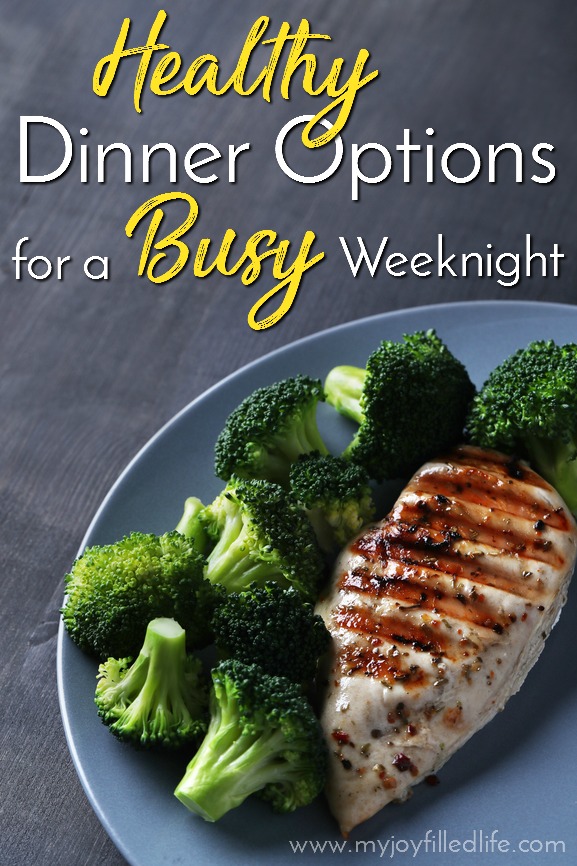 Healthy Dinner Options for a Busy Weeknight