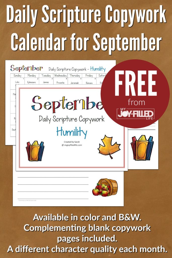 Printable scripture copywork calendar for September with the focus on HUMILITY. Includes complementing blank copywork sheets. #copywork #scripture #charactercopywork #freeprintable #homeschoolfreebie