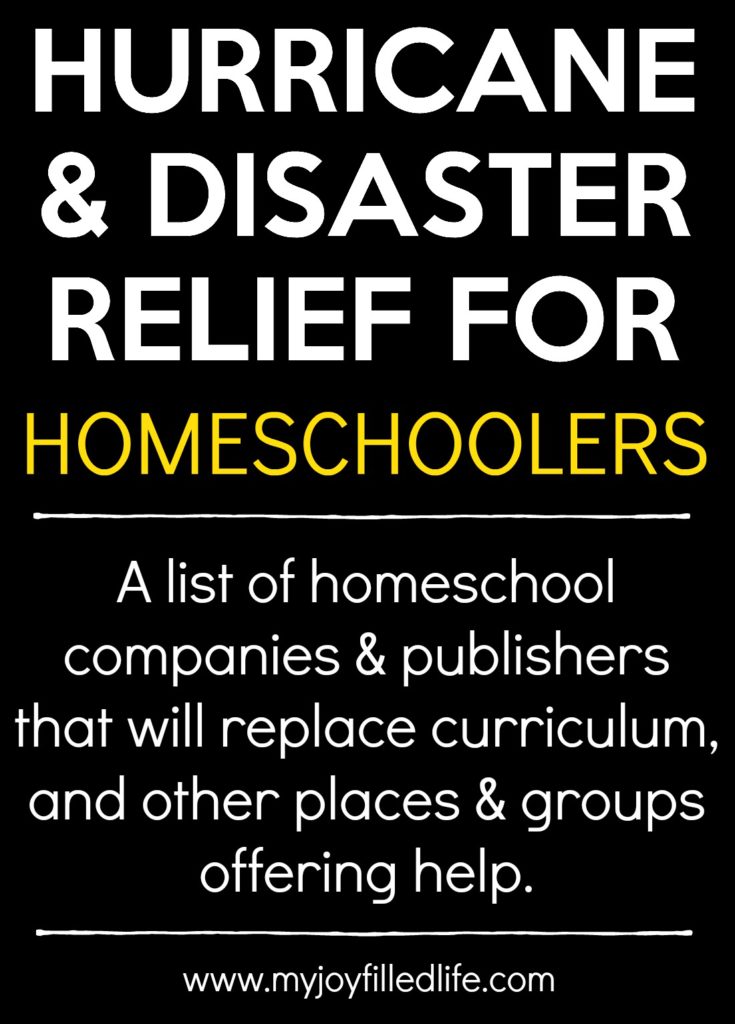 Hurricane & Disaster Relief for Homeschoolers - a list of homeschool companies & publishers that will replace curriculum, and other places & groups offering help to those affected by Hurricane Harvey and Hurricane Irma. 