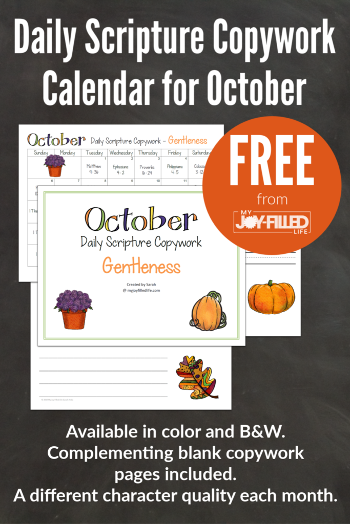 Printable scripture copywork calendar for October with the focus on GENTLENESS. Includes complementing blank copywork sheets. #copywork #scripture #charactercopywork #freeprintable #homeschoolfreebie