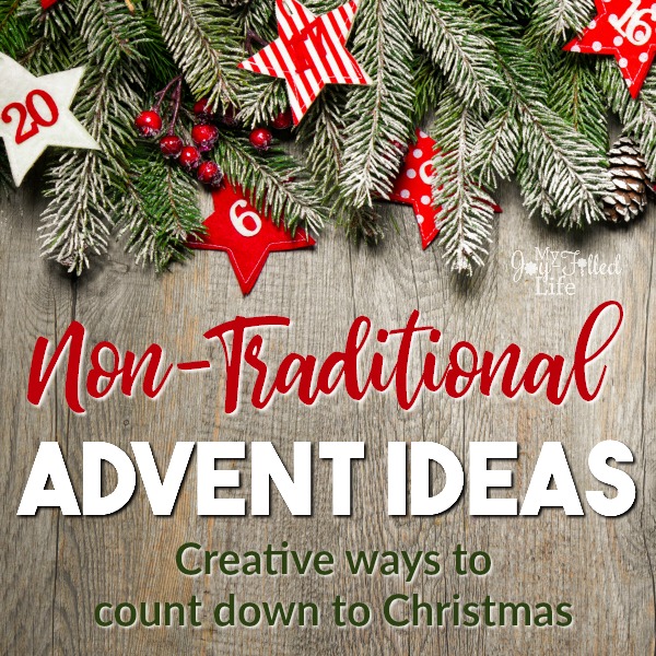 Non-Traditional Advent Ideas