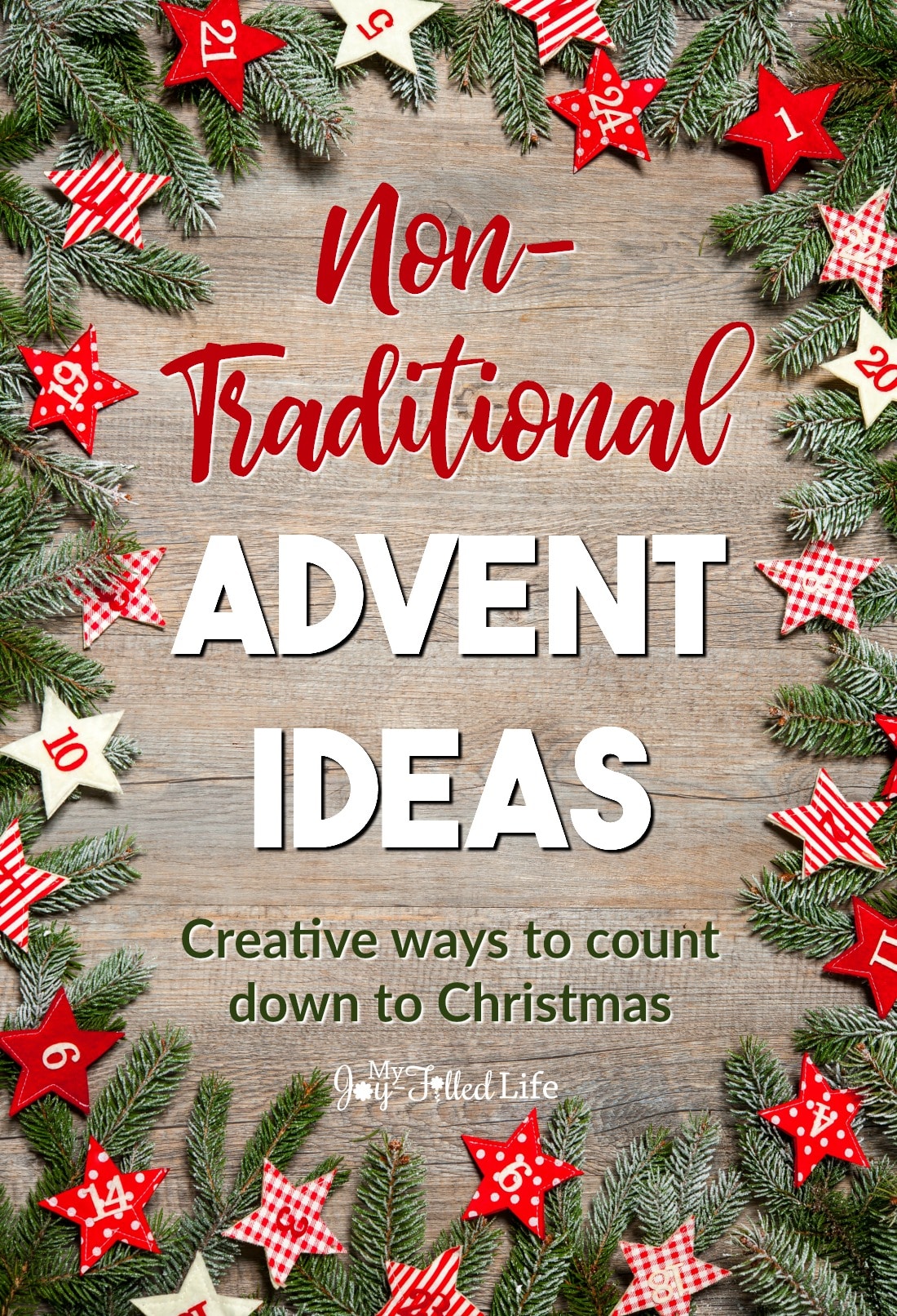 Non-Traditional Advent Ideas - a list of creative ways to count down to Christmas