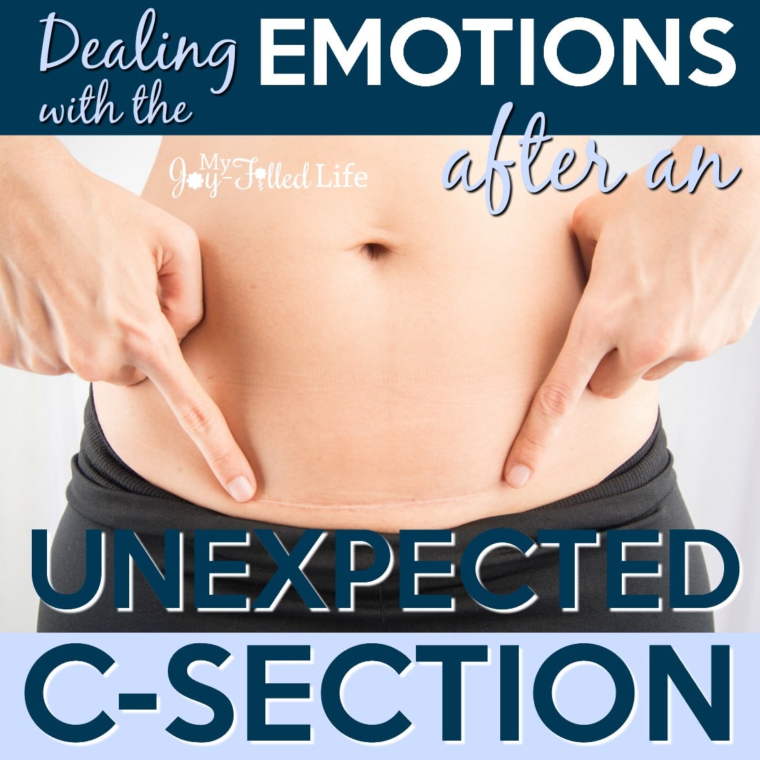 Dealing with the Emotions After an Unexpected C-Section