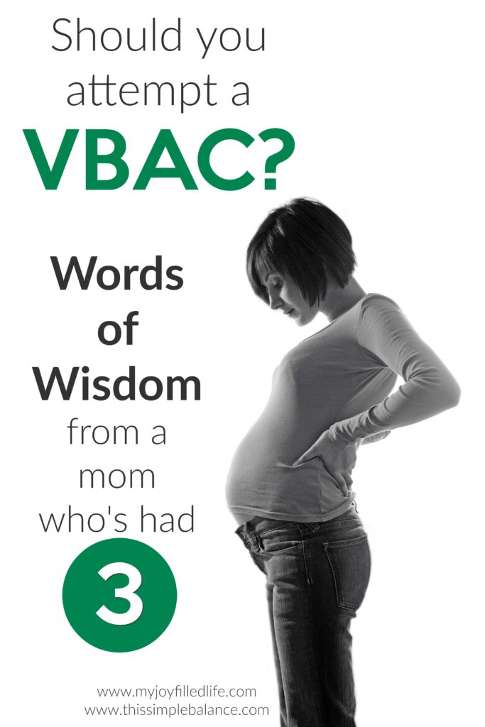 Choosing to attempt a VBAC is a very personal decision. Here are some words of wisdom to help you as you consider this choice. #VBAC #pregnancy #csection 
