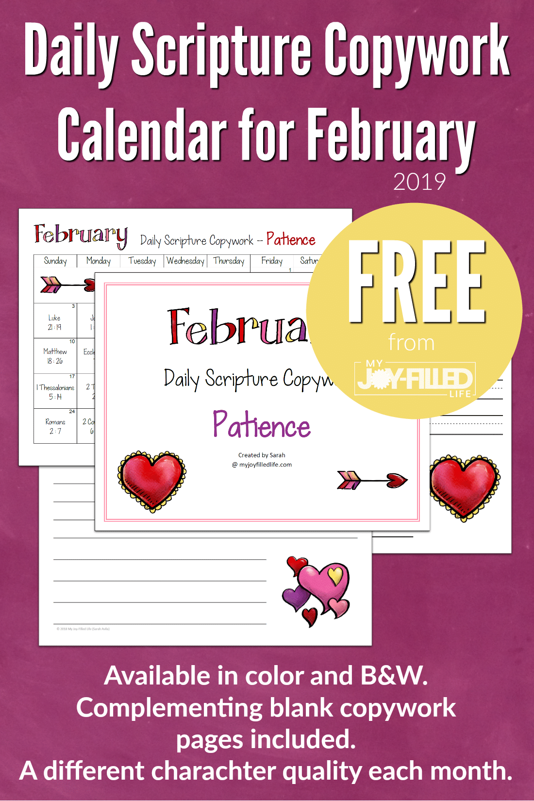Printable scripture copywork calendar for February with the focus on PATIENCE. Includes complementing blank copywork sheets. Comes in color and B&W. #copywork #scripture #charactercopywork #freeprintable #homeschoolfreebie