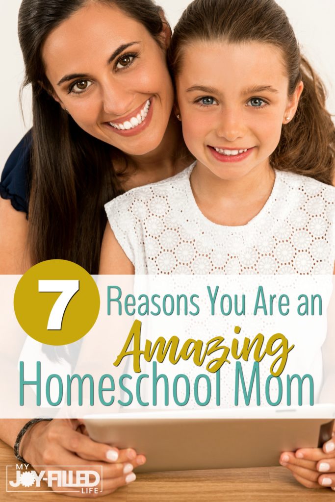 You are an amazing homeschool mom. Just in case you have forgotten, here are 7 reasons you rock! #homeschoolmom #homeschooling #homeschoolmomsrock #homeschoolencouragement #helpforthehomeschoolmom