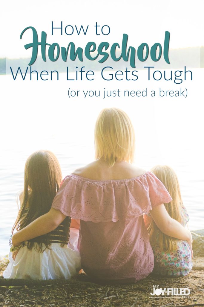 Life can throw a wrench into your homeschool plans, but you don't have to let it derail you. Here are tips on how to homeschool when life gets tough. #homeschoolmom #homeschoolhelp #helpforthehomeschoolmom #reallifehomeschooling