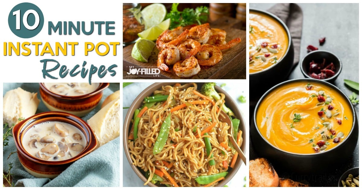 12 Amazing 10 Minute Instant Pot Recipes