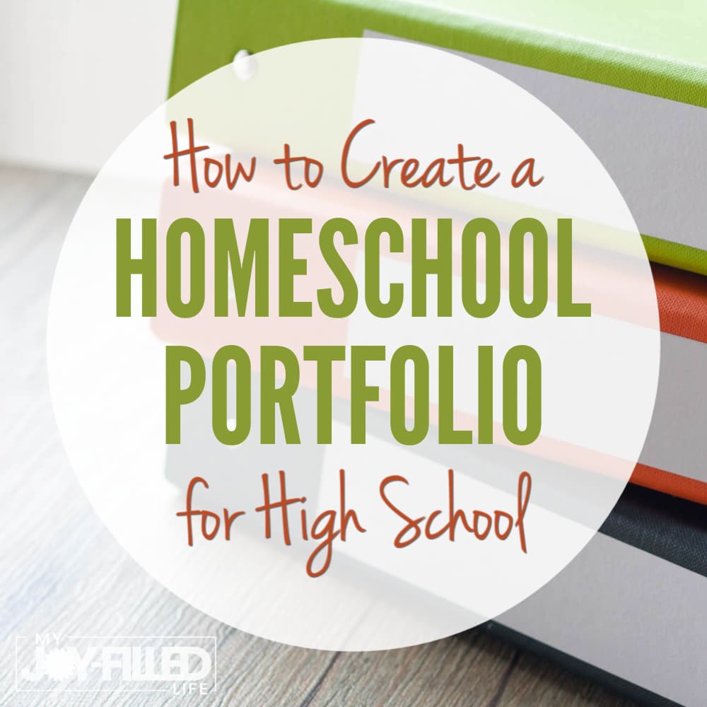 How To Create A Homeschool Portfolio For High School My Joy Filled Life how-to-create-a-homeschool-portfolio-for-high-school-my-joy-filled-life