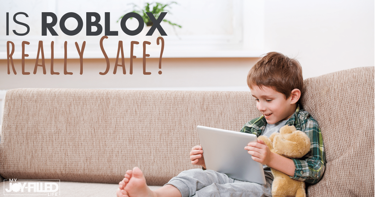 Is Roblox Safe For Kids My Joy Filled Life - roblox won't update on tablet