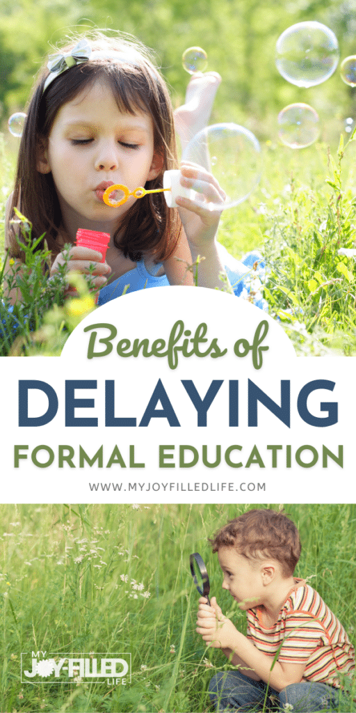 benefits of delaying formal education