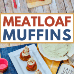 Easy Meatloaf Muffins