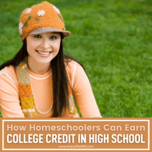 pinnable image of girl smiling with text that reads how homeschoolers can earn college credit in high school