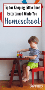 tips for keeping little ones entertained while homeschooling