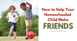 how to help your homeschooler make friends