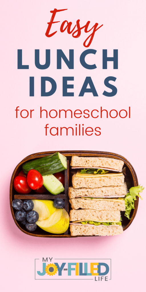 Easy Homeschool Lunches 