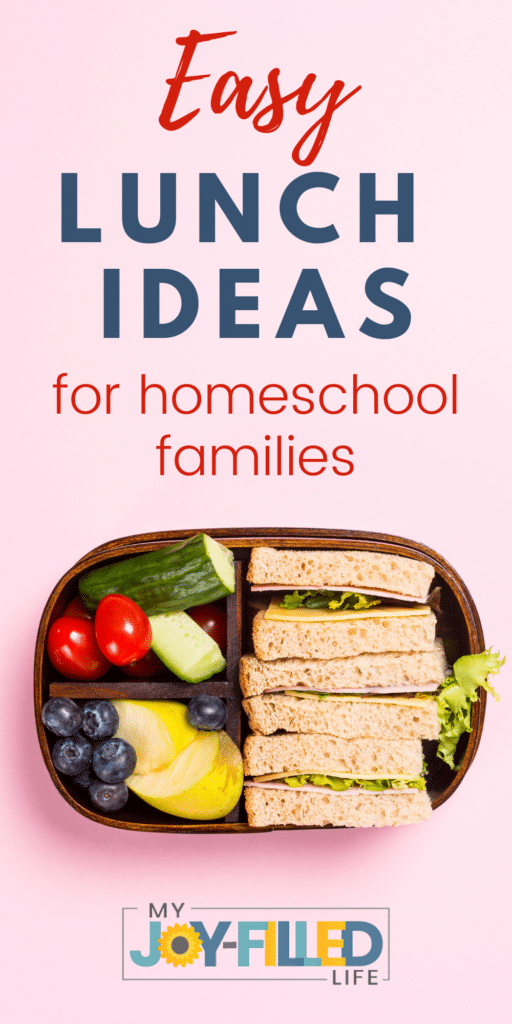 Easy Homeschool Lunches